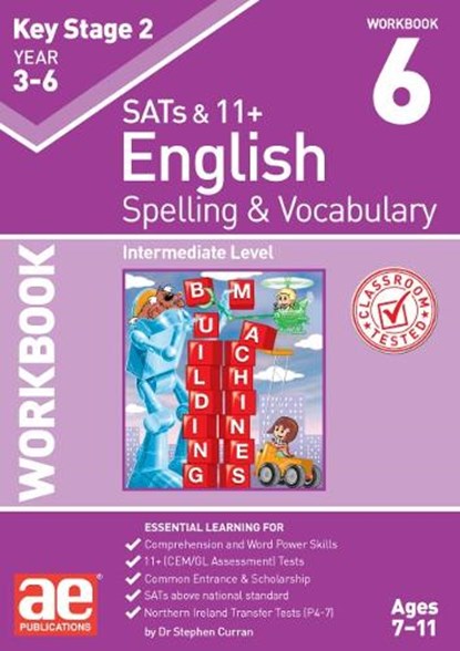 KS2 Spelling & Vocabulary Workbook 6, Dr Stephen C Curran ; Warren J Vokes - Paperback - 9781911553427