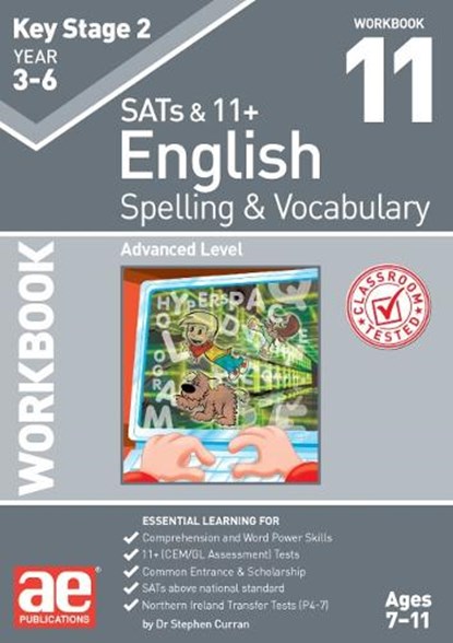 KS2 Spelling & Vocabulary Workbook 11, Stephen C. Curran ; Warren J. Vokes - Paperback - 9781911553472