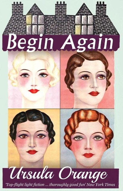 Begin Again, Ursula Orange - Paperback - 9781911579274
