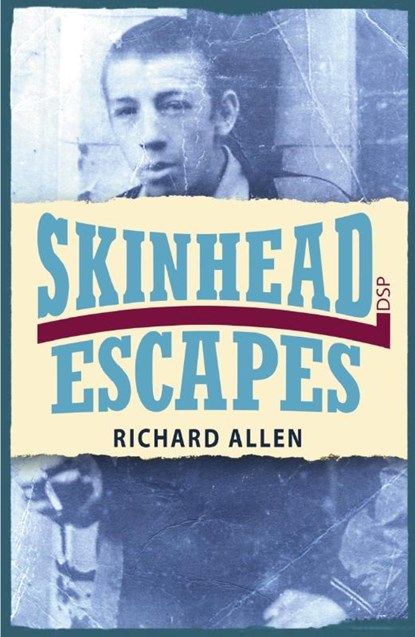Skinhead Escapes, Richard Allen - Paperback - 9781911579472