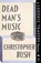Dead Man's Music, BUSH,  Christopher - Paperback - 9781911579755