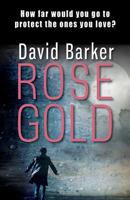 Rose Gold, David Barker - Paperback - 9781911583349