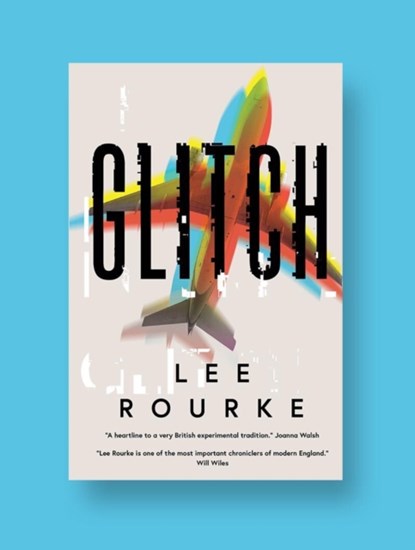Glitch, Lee Rourke - Gebonden - 9781911585589