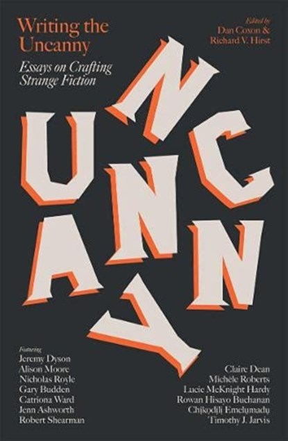 Writing the Uncanny, Dan Coxon ; Richard V. Hirst - Paperback - 9781911585800