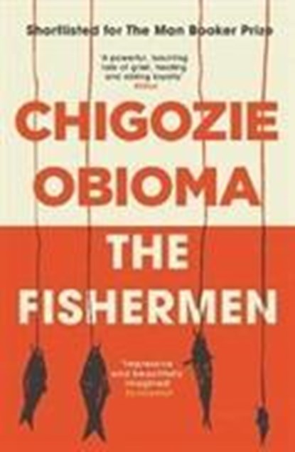 The Fishermen, Chigozie Obioma - Paperback - 9781911590101