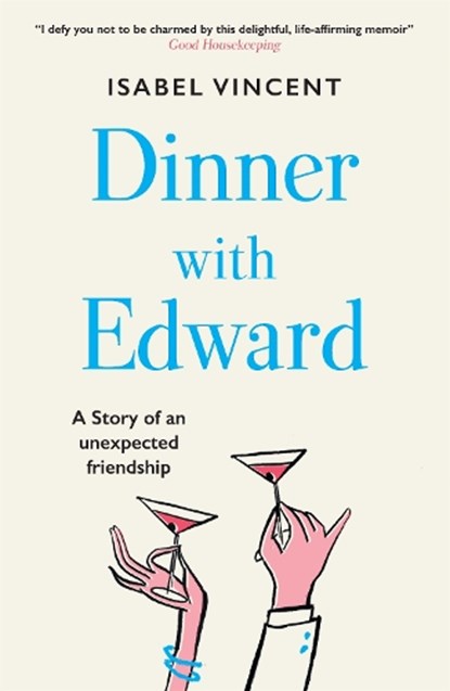 Dinner with Edward, Isabel Vincent - Paperback - 9781911590187
