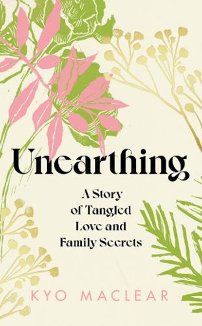 Unearthing, Kyo Maclear - Gebonden - 9781911590958