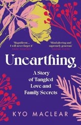 Unearthing - Kyo Maclear - 9781911590972