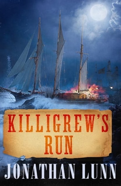 Killigrew's Run, Jonathan Lunn - Ebook - 9781911591900