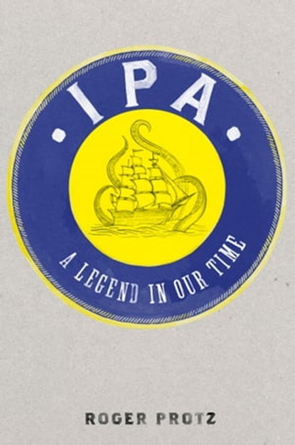 IPA: A legend in our time, Roger Protz - Ebook - 9781911595519