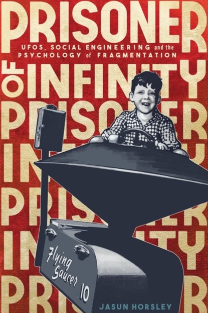 Prisoner of Infinity, Jasun Horsley - Paperback - 9781911597056