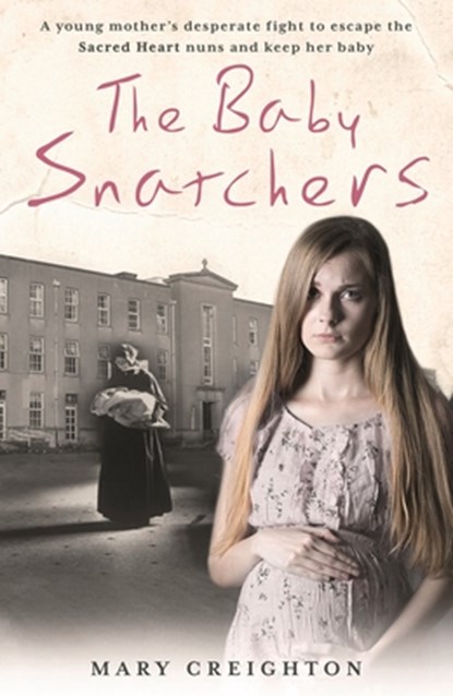 The Baby Snatchers, Mary Creighton - Paperback - 9781911600282