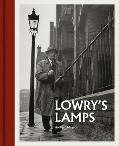 Lowry's Lamps, Richard Mayson - Gebonden - 9781911604600