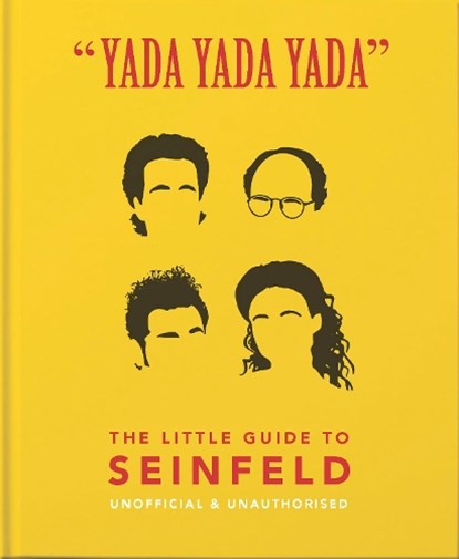 Yada Yada Yada: The Little Guide to Seinfeld, Orange Hippo! - Gebonden Gebonden - 9781911610595