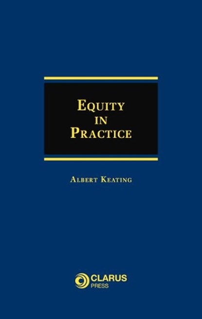 Equity in Practice, Dr Albert Keating - Gebonden - 9781911611264