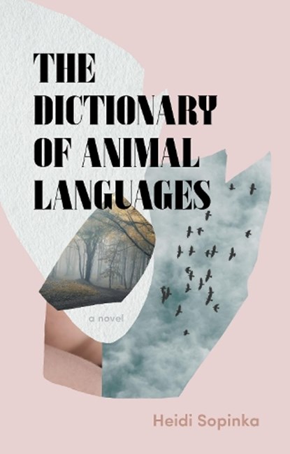 The Dictionary of Animal Languages, Heidi Sopinka - Gebonden - 9781911617020