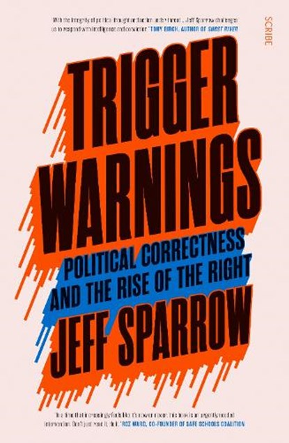 Trigger Warnings, Jeff Sparrow - Paperback - 9781911617075