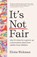 It’s Not Fair, Eloise Rickman - Paperback - 9781911617174