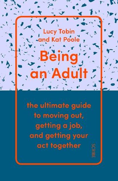Being an Adult, Lucy Tobin ; Kat Poole - Paperback - 9781911617716