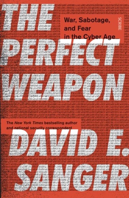 The Perfect Weapon, David E. Sanger - Paperback - 9781911617723
