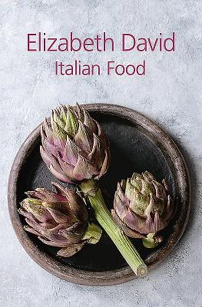 Italian Food, Elizabeth David - Gebonden - 9781911621294