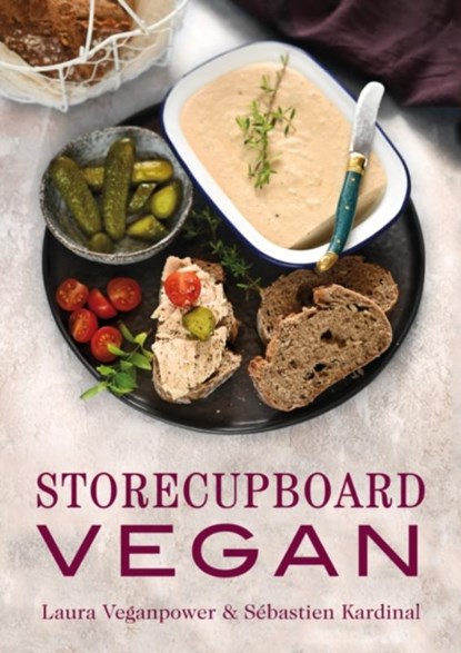 Storecupboard Vegan, Laura Veganpower ; Sebastien Kardinal - Gebonden - 9781911621416