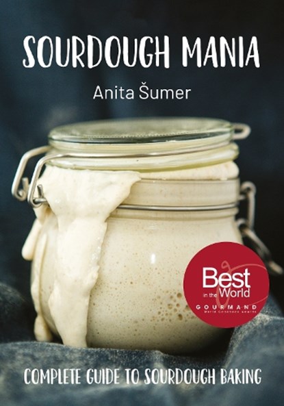 Sourdough Mania, Anita Sumer - Gebonden - 9781911621935