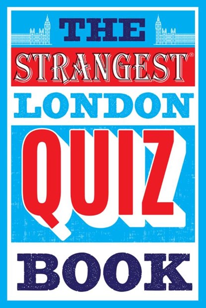 The Strangest London Quiz Book, Tom Quinn - Paperback - 9781911622208