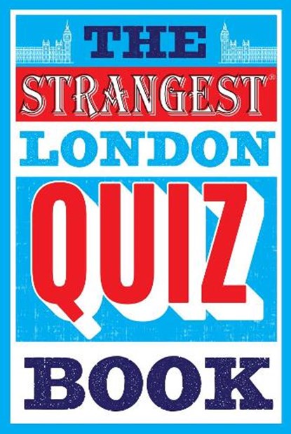 The Strangest London Quiz Book, Tom Quinn - Paperback - 9781911622208