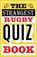 The Strangest Rugby Quiz Book, John Griffiths - Paperback - 9781911622215