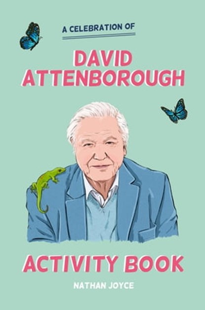 The David Attenborough Activity Book, Nathan Joyce - Ebook - 9781911622222