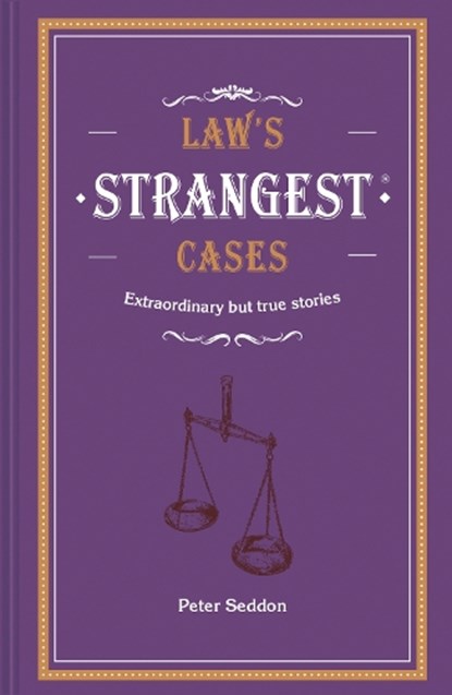 Law's Strangest Cases, Peter Seddon - Gebonden - 9781911622352