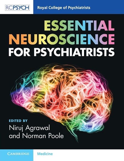 Essential Neuroscience for Psychiatrists, Niruj (St George's Hospital Medical School Agrawal ; Norman (South London and the Maudsley NHS Foundation Trust) Poole - Paperback - 9781911623076