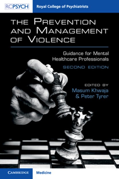 The Prevention and Management of Violence, Masum (Imperial College of Science Khwaja ; Peter (Imperial College of Science Tyrer - Paperback - 9781911623267