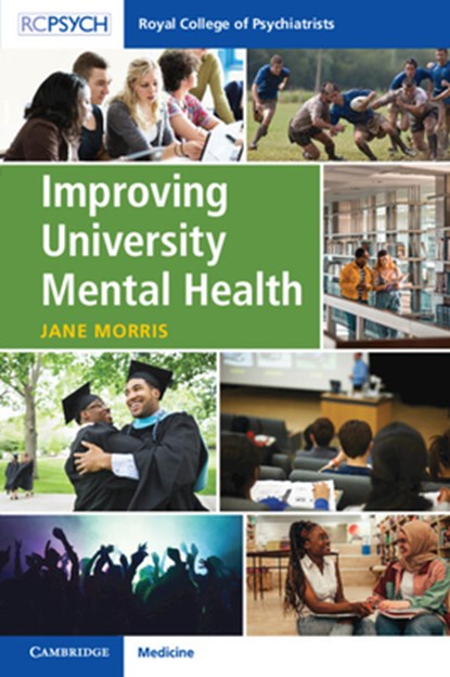 Improving University Mental Health, Jane (University of Aberdeen) Morris - Paperback - 9781911623830