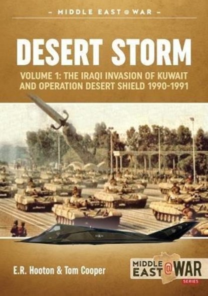 Desert Storm Volume 1, E.R. Hooton ; Tom Cooper - Paperback - 9781911628224