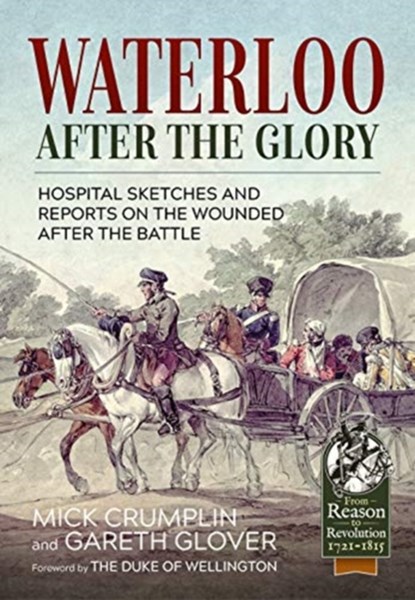 Waterloo - After the Glory, Michael Crumplin ; Gareth Glover - Gebonden - 9781911628484