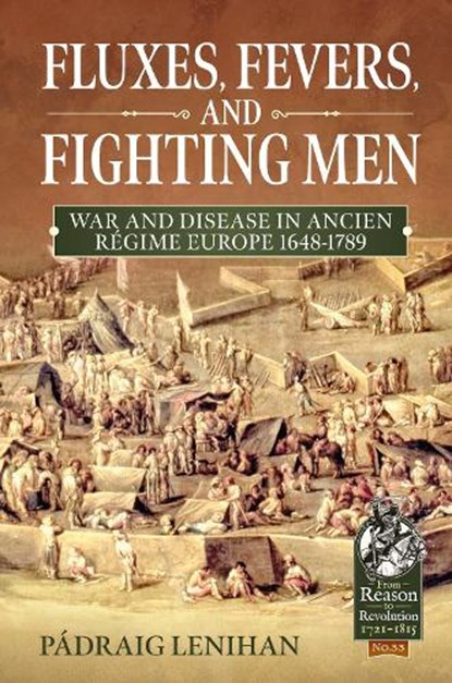 Fluxes, Fevers and Fighting Men, Padraig Lenihan - Gebonden - 9781911628514