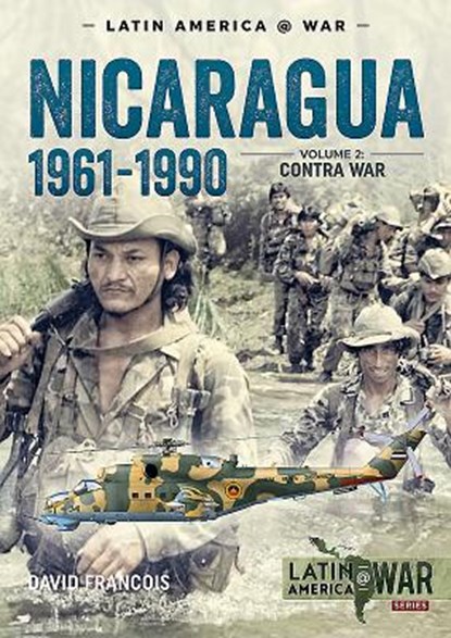 Nicaragua 1961-1990 Volume 2, David Francois - Paperback - 9781911628682
