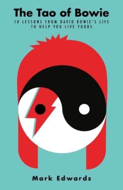 The Tao of Bowie, Mark Edwards - Paperback - 9781911630876