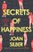Secrets of Happiness, Joan Silber - Paperback - 9781911630890