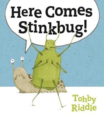 Here Comes Stinkbug!, Tohby Riddle - Gebonden - 9781911631163