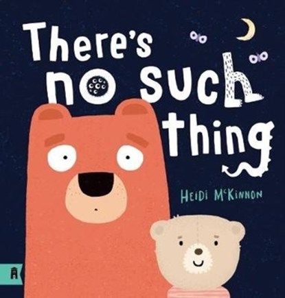 There's No Such Thing, Heidi McKinnon - Gebonden - 9781911631798