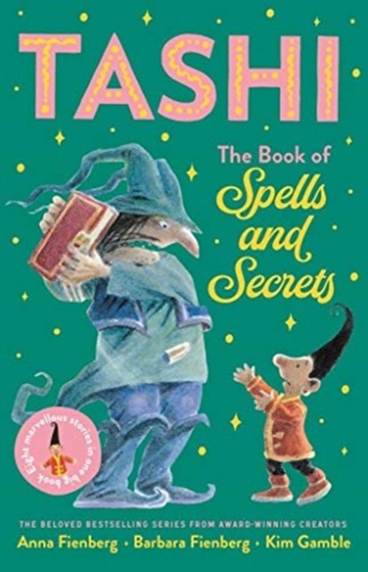 The Book of Spells and Secrets: Tashi Collection 4, Anna Fienberg ; Barbara Fienberg - Paperback - 9781911631897