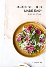 Japanese Food Made Easy - Aya Nishimura - 9781911632771