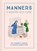 Manners, Kay Plunkett-Hogge ; Debora Robertson - Gebonden - 9781911641315