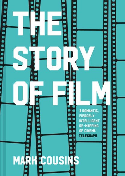The Story of Film, Mark Cousins - Gebonden Gebonden - 9781911641827