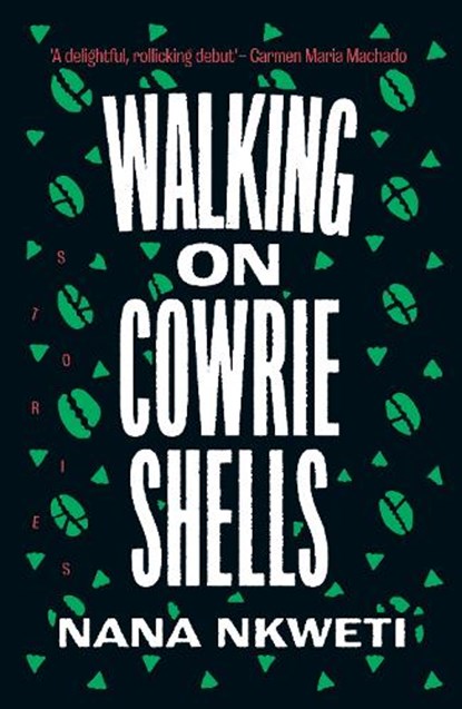 Walking on Cowrie Shells, Nana Nkweti - Paperback - 9781911648277