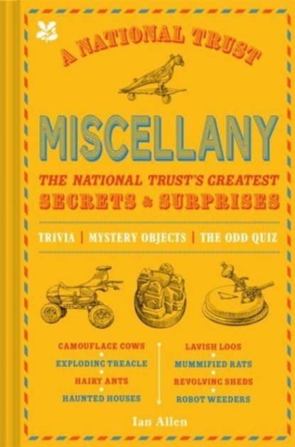 A National Trust Miscellany, Ian Allen ; National Trust Books - Gebonden - 9781911657439