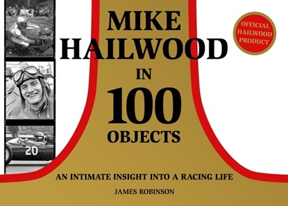 Mike Hailwood - 100 Objects, James Robinson - Gebonden - 9781911658894